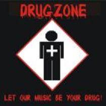 Drugzone : Let Our Music Be Your Drug !